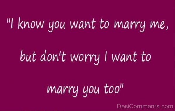 I Know You Want To Marry Me-ry607DC01005