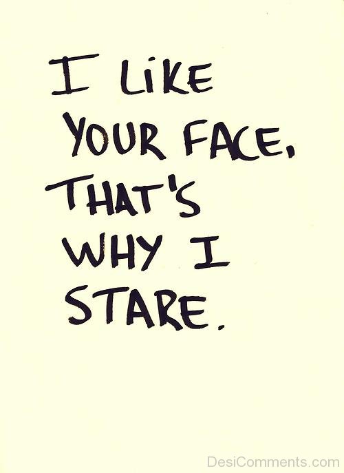 I Like Your Face