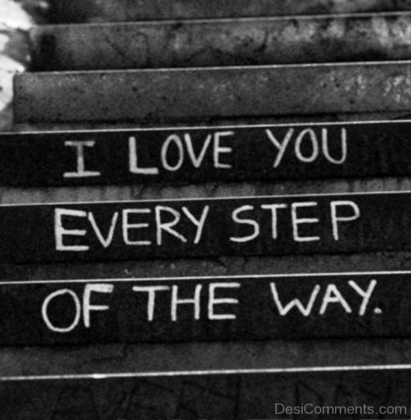 I Love You Every Step Of The Way- DC 0220