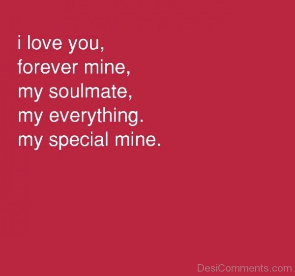 I Love You Forever Mine My Soulmate