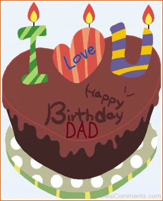 I Love you – Happy Birthday Dad