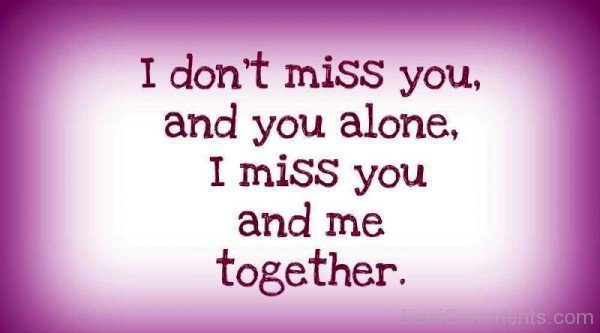 I Miss You And Me Together