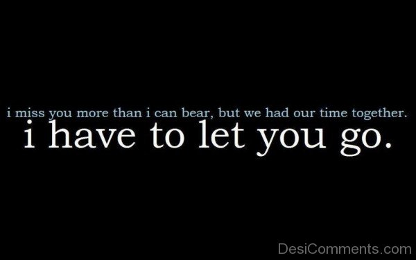 I Miss You More Than I Can Bear