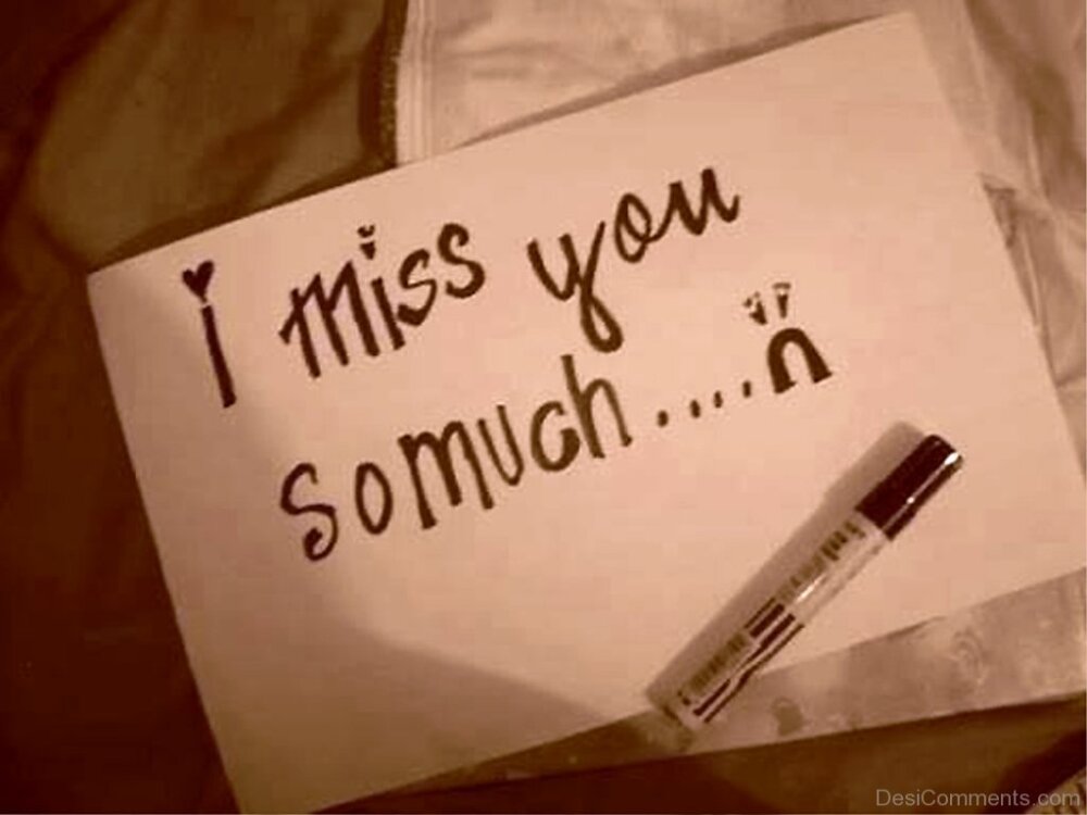 I Miss You So Much - DesiComments.com