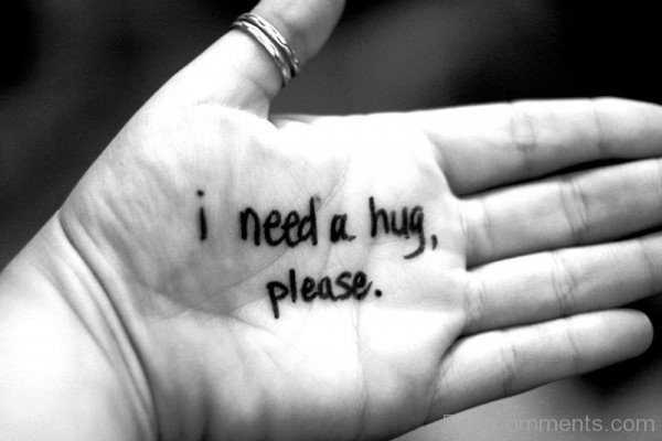 I Need A Hug Please