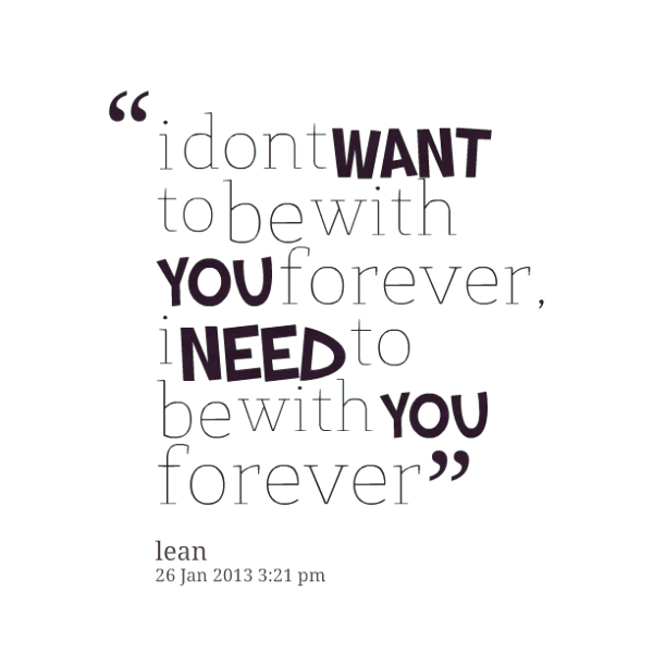 I Need To Be With You Forever-uyt516DC35