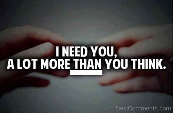 I Need You Alot More Than You Think-uyt517DC21