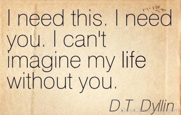 I Need You I Can't Imagine My Life Without You-DC33