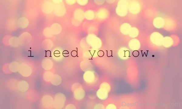 I Need You Now-DC48