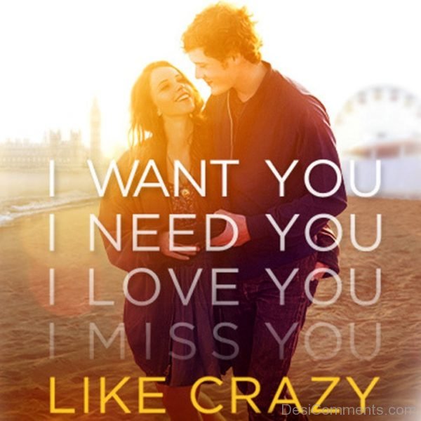 I Need You,Miss You Like Crazy