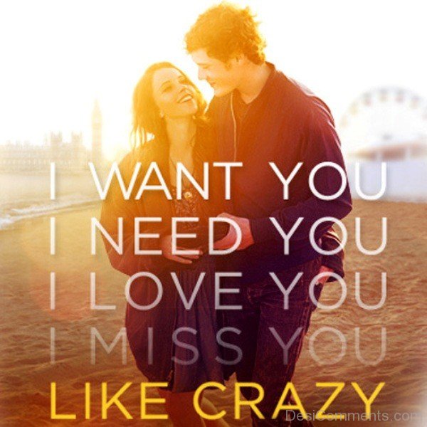 I Need You,Miss You Like Crazy