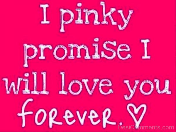 I Pinky Promise I Will Love You Forever-cx209DEsi15