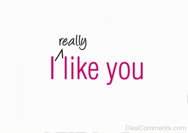 I Really Like You Picture