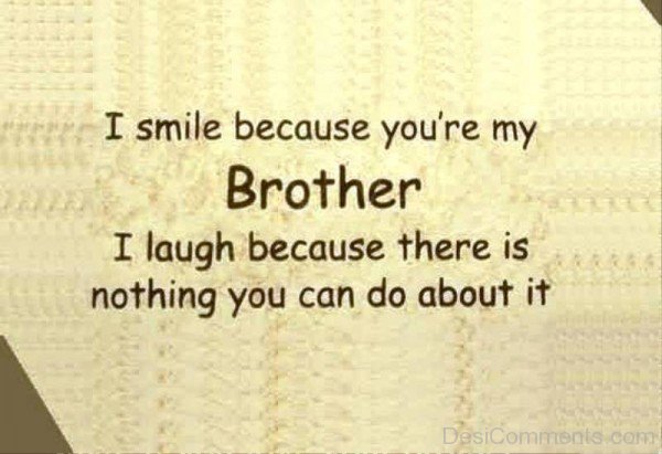 I Smile Because You are My Brother-DC0P619