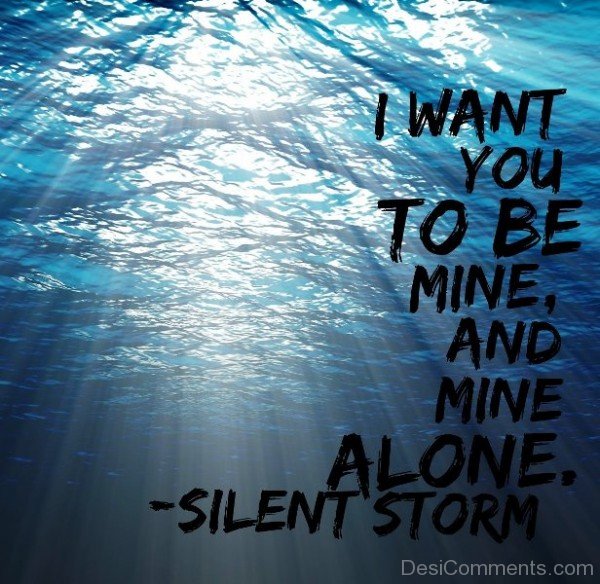 I Want You To Be Mine,And Mine Alone-thn622dc31