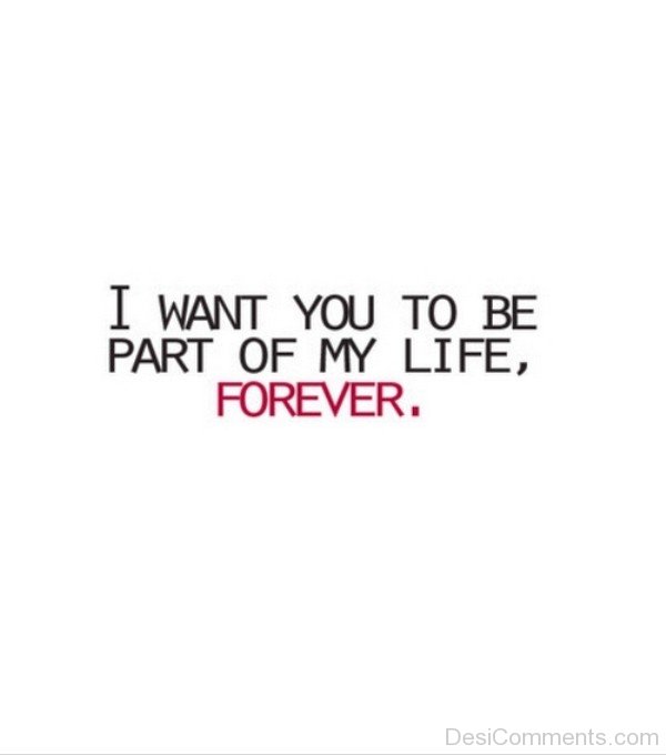 I Want You To Be Part Of My Life Forever-tmy7066desi039