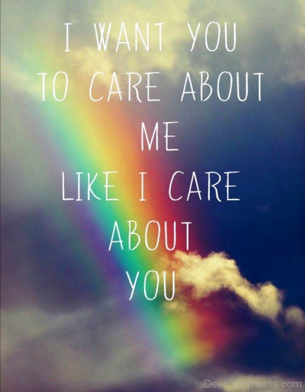 I Want You To Care About Me