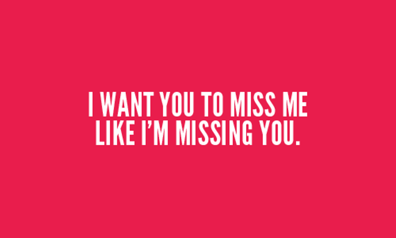 I Want You To Miss Me 