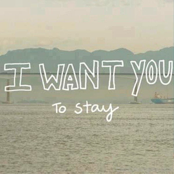 I Want You To Stay-tx327DC8821