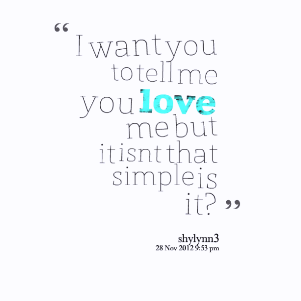 I Want You To Tell Me