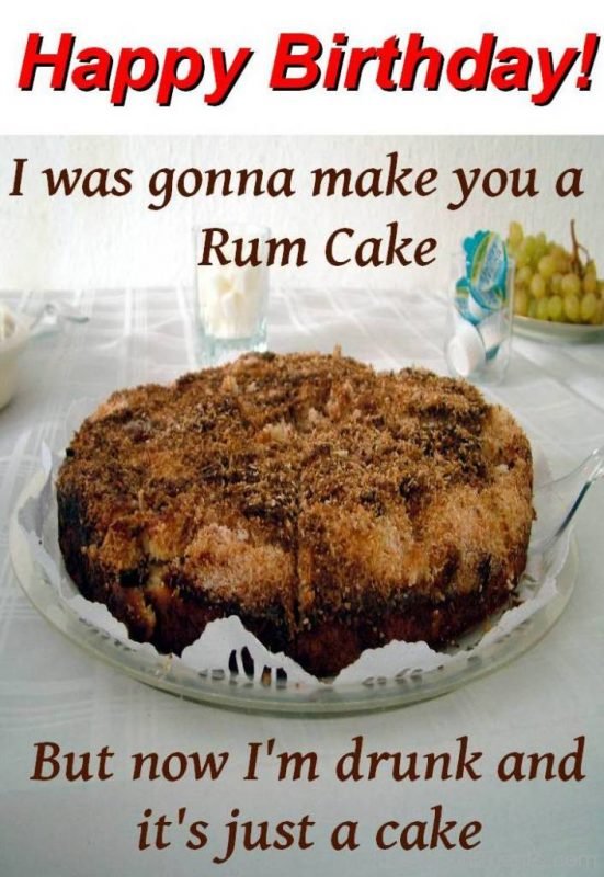I Was Gonna Make You A Rum Cake