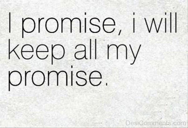 I Will Keep All My Promise