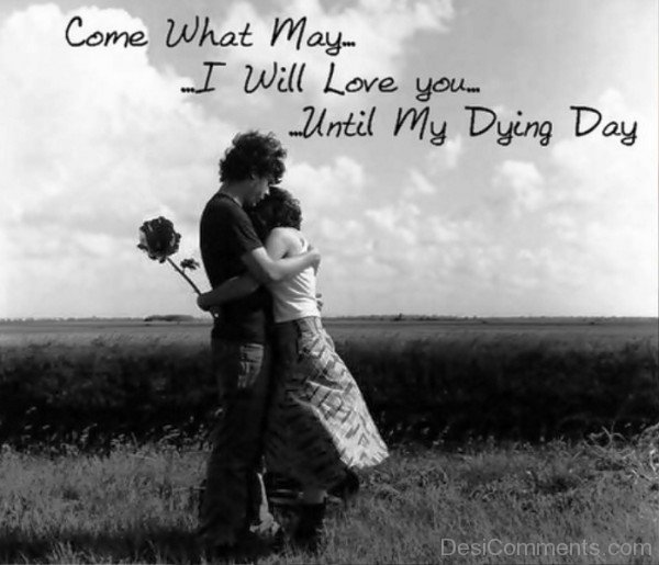 I Will Love You Until My Dying Day