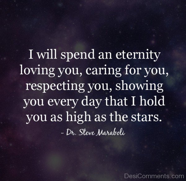 I Will Spend An Eternity Loving You,Caring For  You