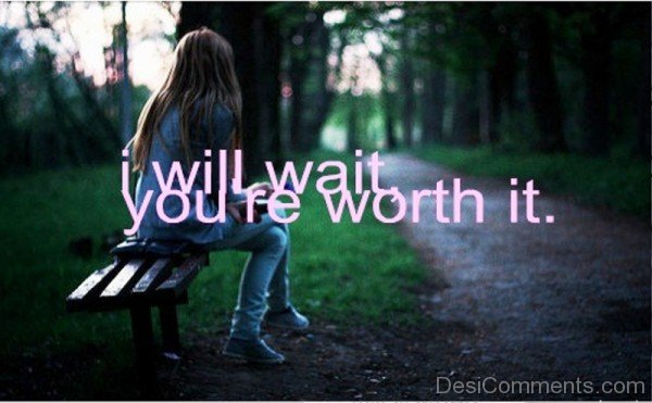 I Will Wait You