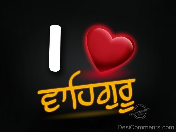 I love waheguru