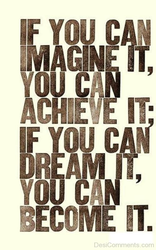 If You Can Imagine It You Can Achieve It-DC06503