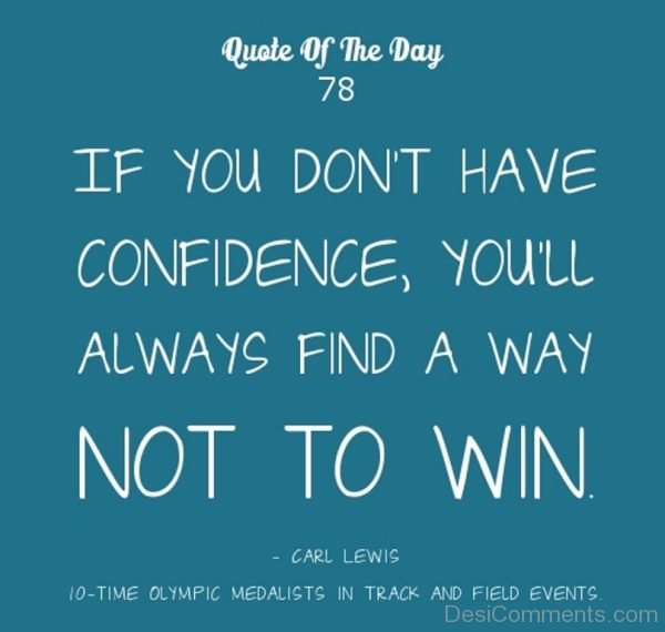 If You Don’t Have Confidence
