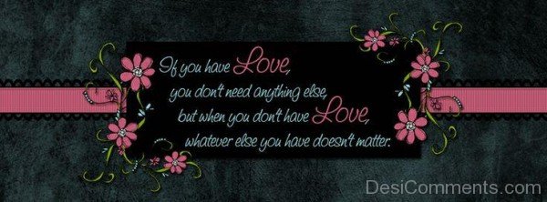 If You Have Love