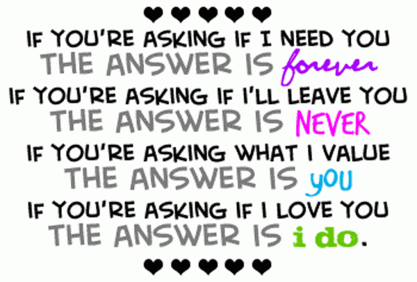 If You're Asking If I Need You The Answer Is Forever-DC72