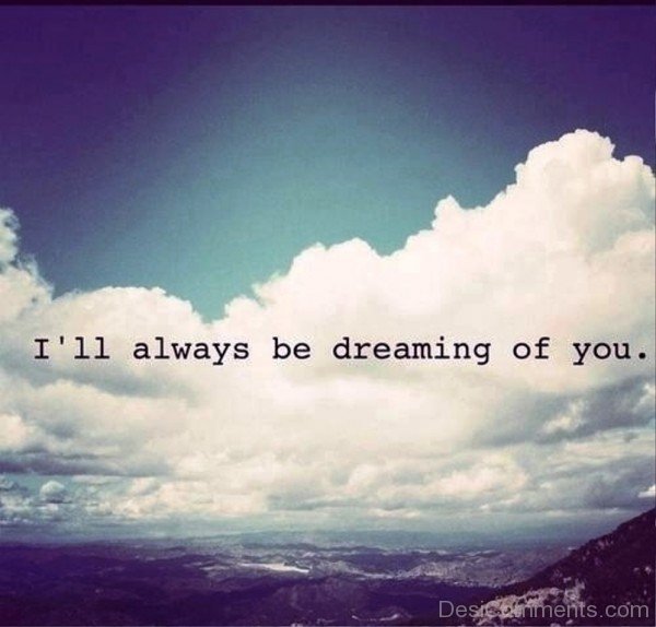 I'll Always Be Dreaming Of You-bc12desi17