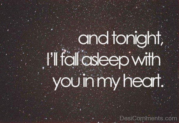 I'll Fall A Sleep With You In My Heart-sdf610DESI18