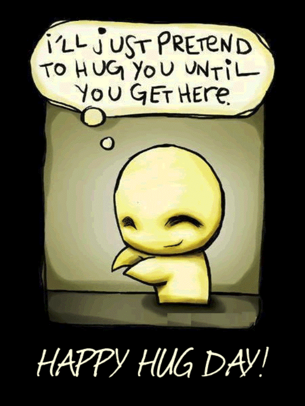 I’ll Just Pretend To Hug You