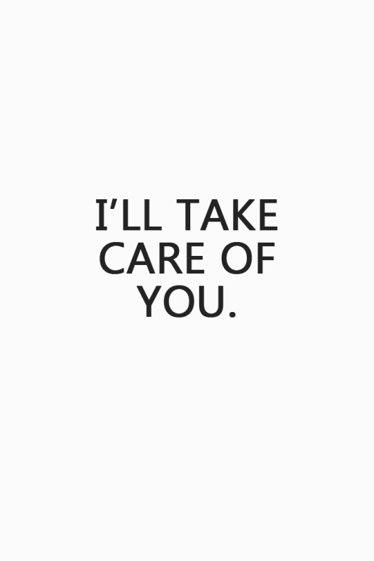I’ll Take Care Of You