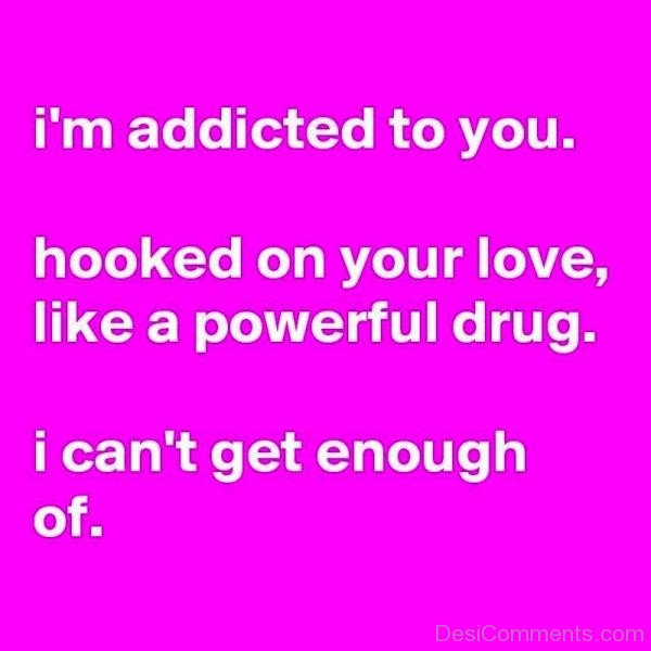 I'm Addicted To You Hooked On Your Love-emi916DC16