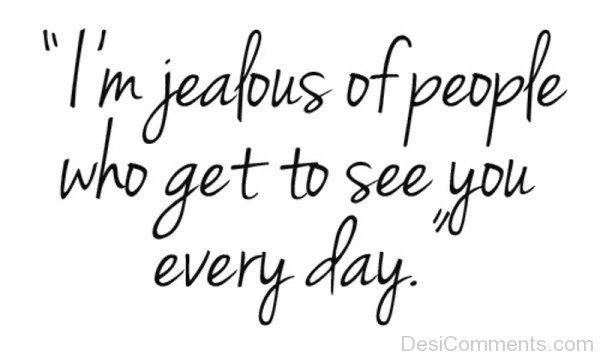 I'm Jealous Of People-bm715DC0DC16