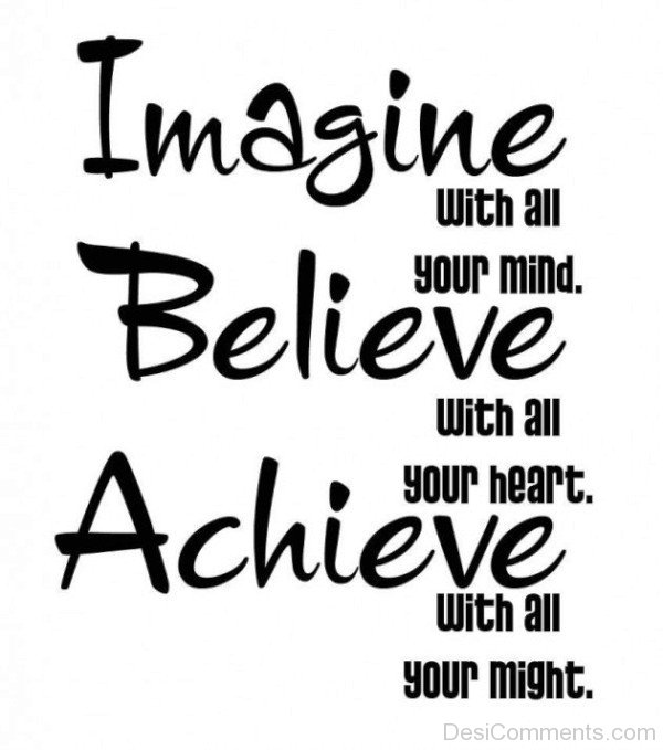 Imagine Believe Achieve