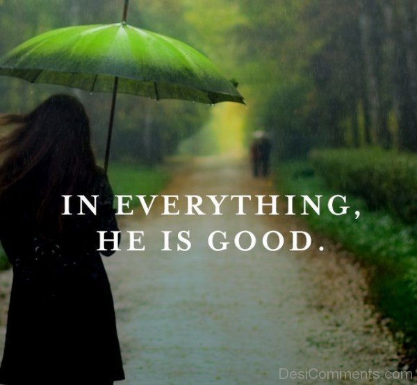 In Everything He Is Good-DC987DC067