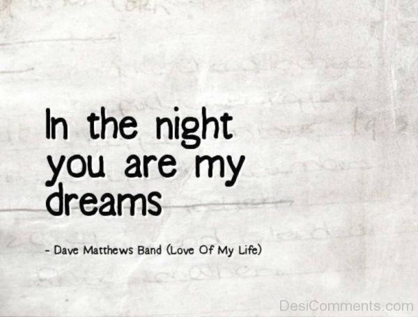 In The Nights You Are My Dreams