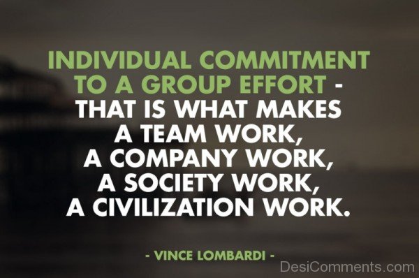 Individual Commitment To a Group Effort-DC225