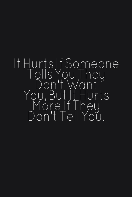 It Hurts If Someone Tells You