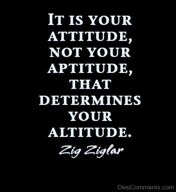 It Is Your Attitude