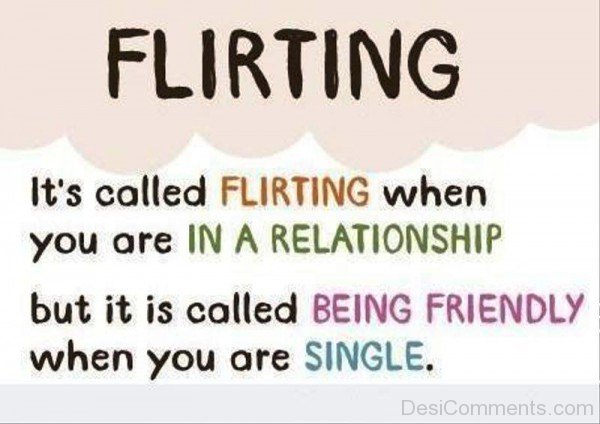 It’s Called Flirting