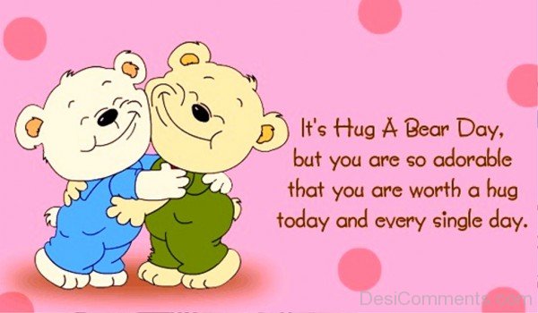 Its Hug A Bear Day