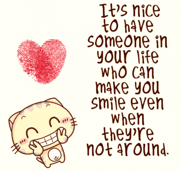 It’s Nice To Have Someone In Your Life