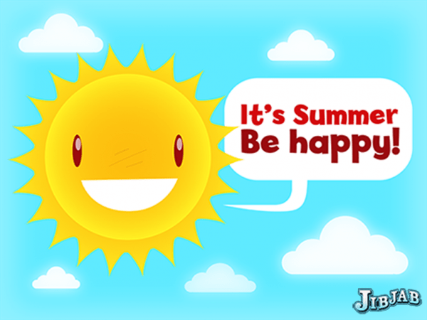 It’s Summer – Be Happy